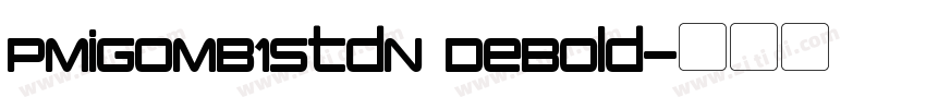 PMiGoMB1StdN DeBold字体转换